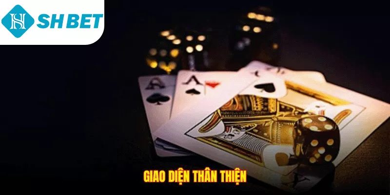 Giao diện thân thiện